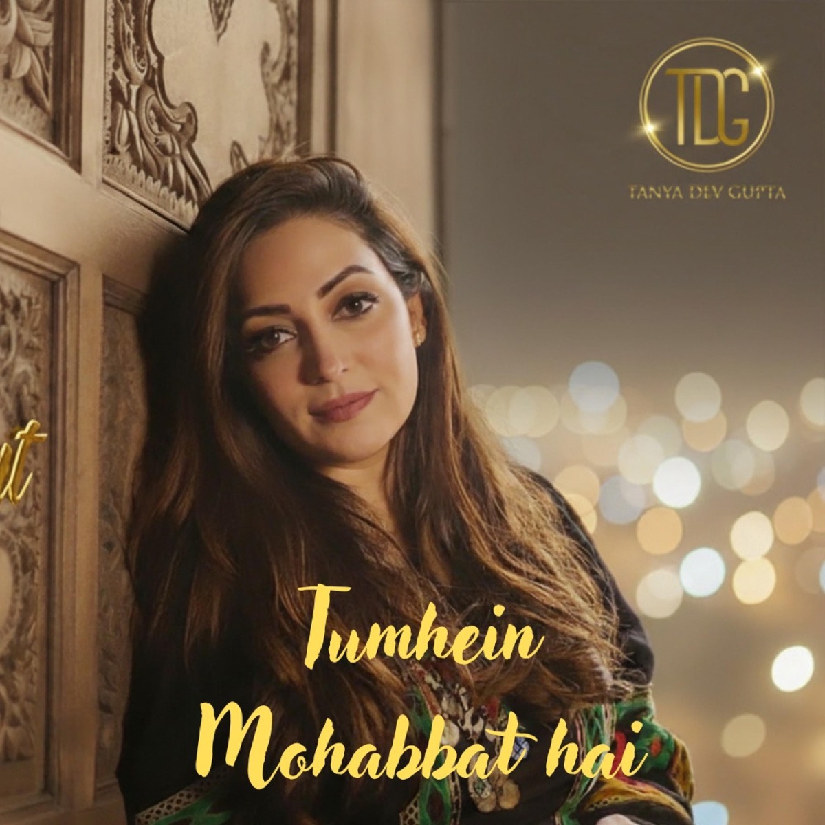 Tumhein Mohabbat Hai (feat. Tanya) - Single by Tanya Dev Gupta album cover