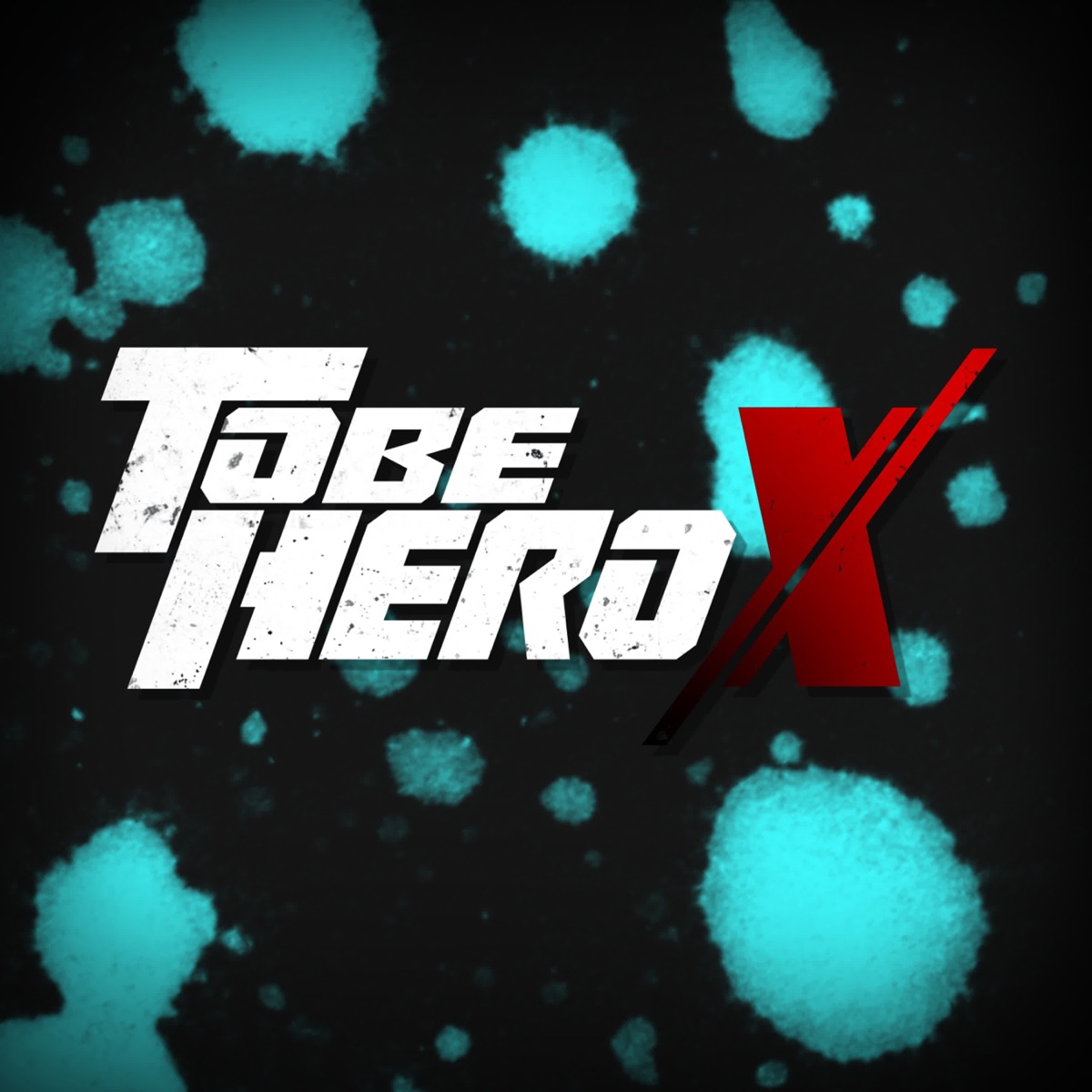 To Be Hero X - Single by Animetrix album cover