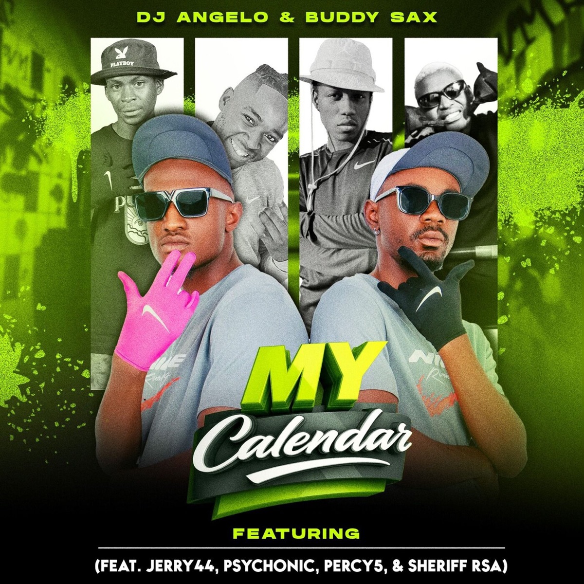 MY CALENDAR (feat. Jerry44, Psychonic, Percy 5 & Sheriff RSA) - Single by DJ Angelo & Buddy Sax album cover