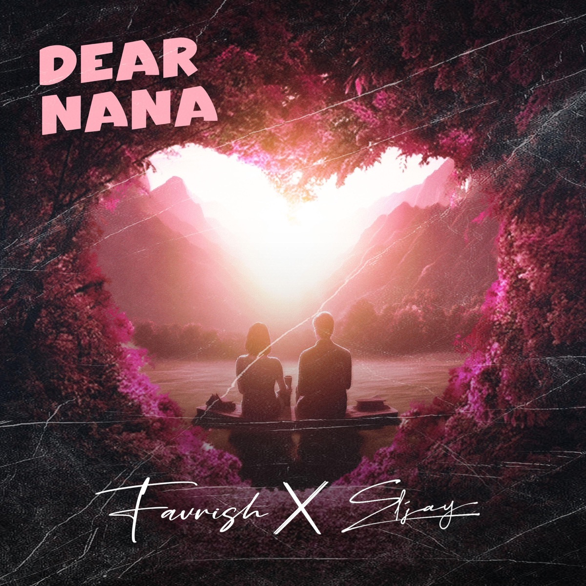 Dear Nana - Single by Favrish & Eljay album cover