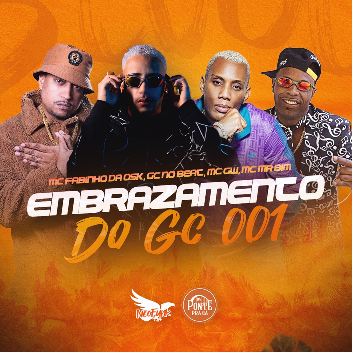 Embrazamento do Gc 001 (feat. MC Mr Bim) - Single by GC NO BEAT, MC GW & MC Fabinho da Osk album cover