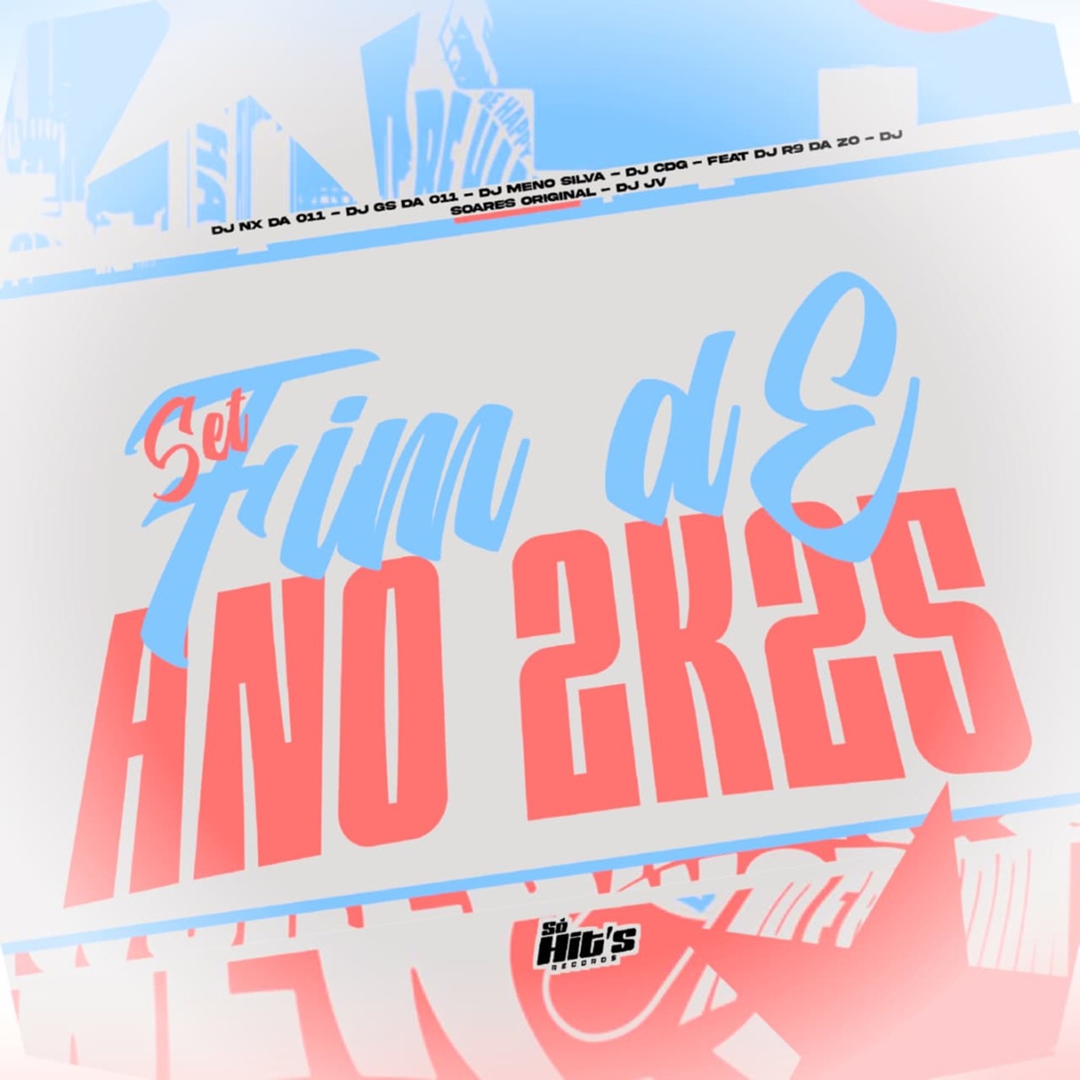 Set Fim de Ano 2k25 (feat. DJ R9 DA ZO, DJ SOARES ORIGINAL, Dj JV & DJ MENOR DA DZ7) - Single by DJ Meno Silva, DJ NX DA 011, DJ GS DA 011 & DJ CDG DA SC album cover