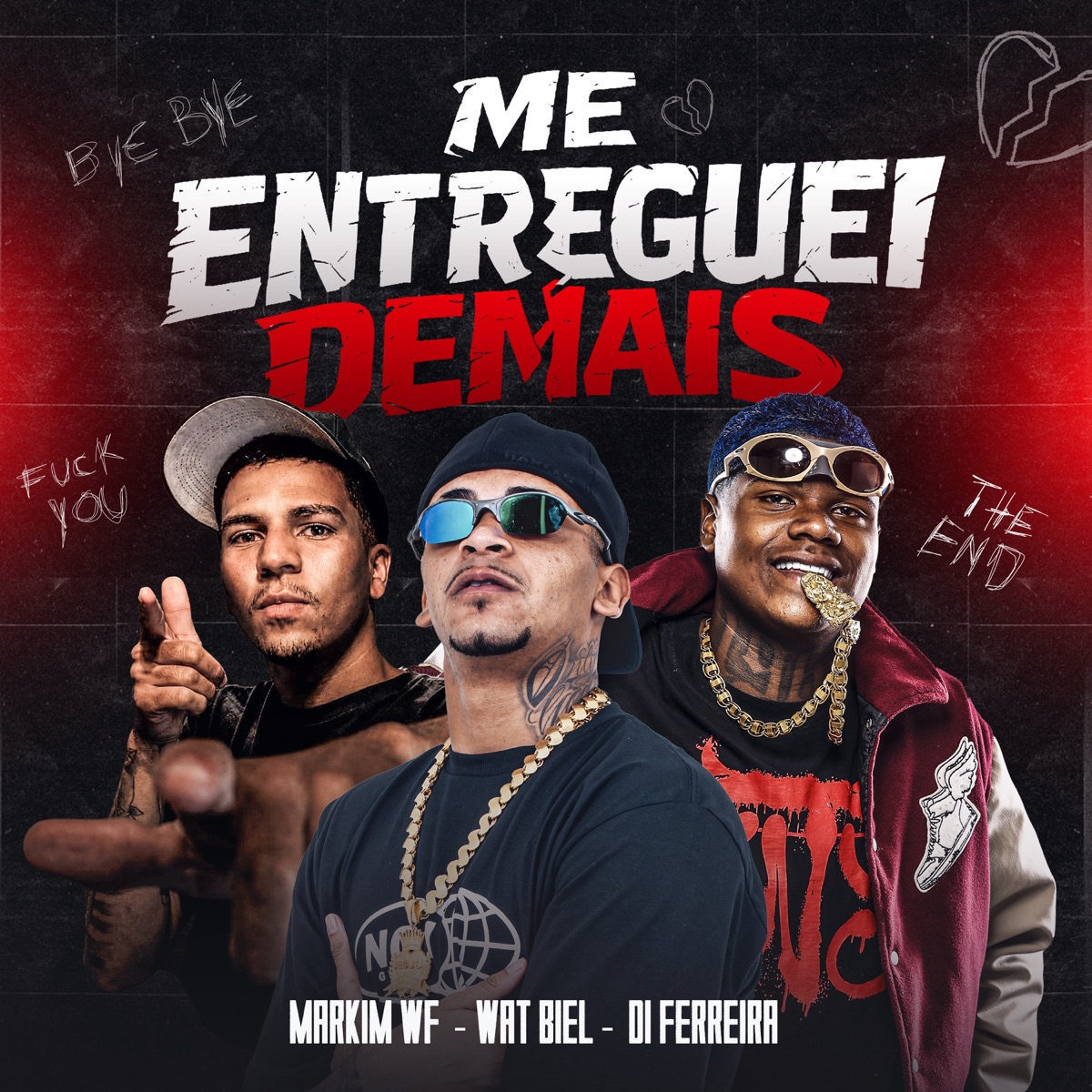 Me Entreguei Demais - Single by Markim WF, Wat Biel & Di Ferreira album cover