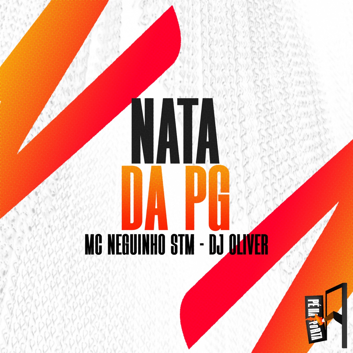 Nata Da PG - Single by MC Neguinho da STM & DJ Oliver album cover