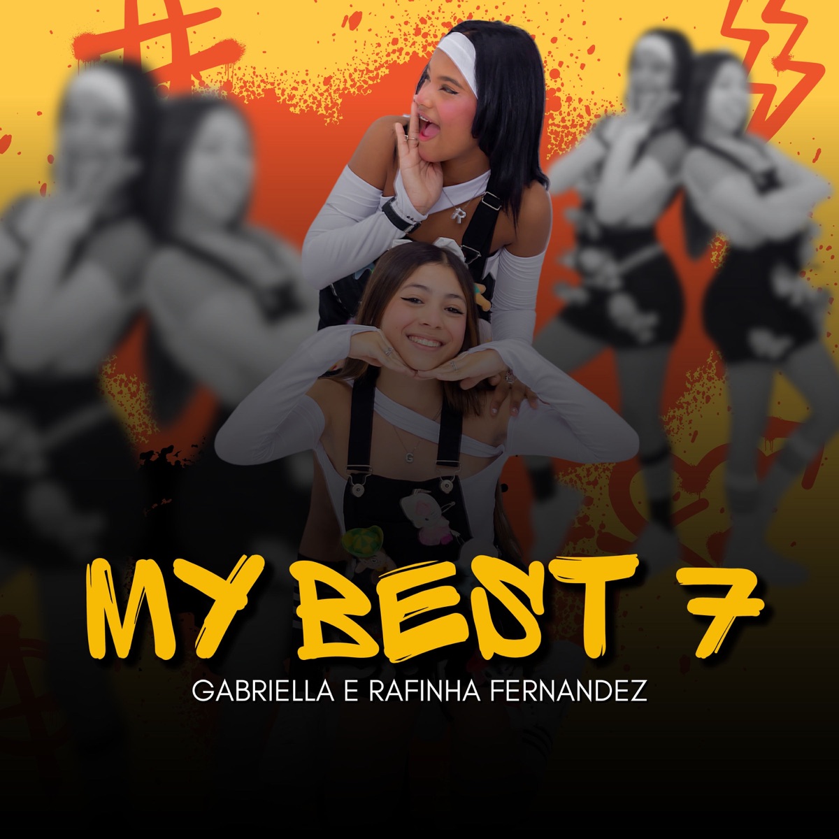 My Best 7 - Single by MC Gabriella, Rafinha Fernandez & Wk compositor album cover
