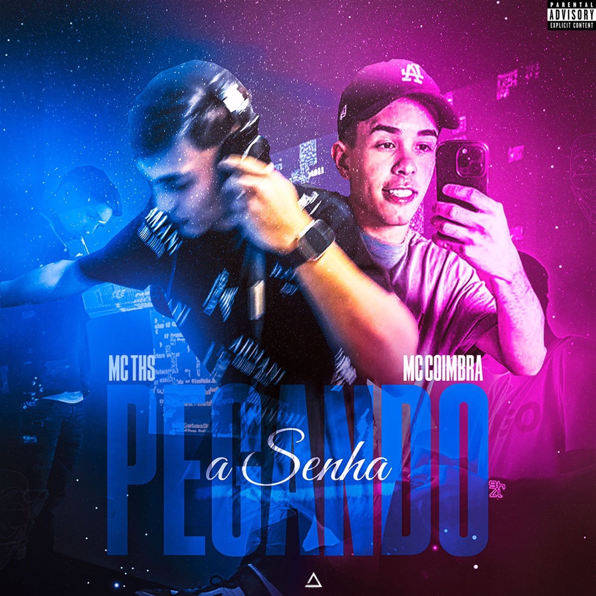 Pegando a Senha (feat. MC THS) - Single by MC COIMBRA album cover