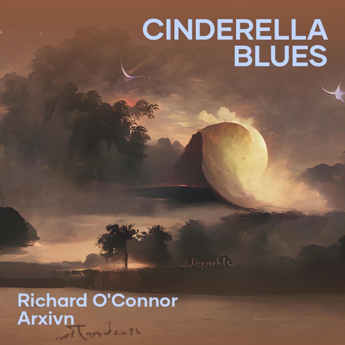 Cinderella Blues - Single by Richard O'Connor & Arxivn album cover