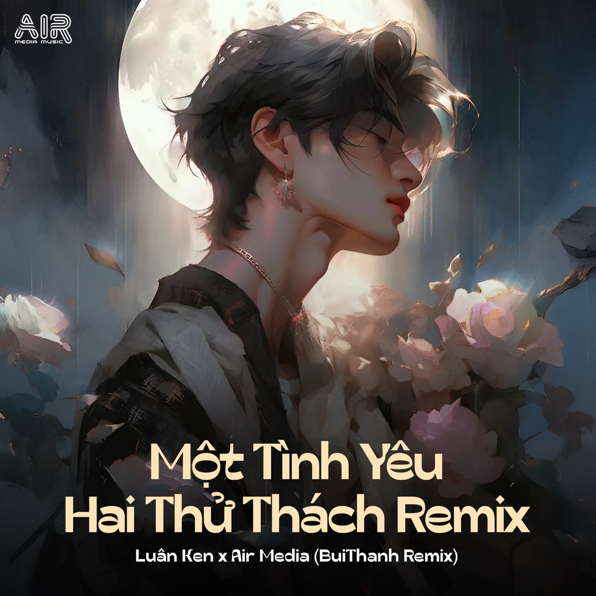 Một Tình Yêu Hai Thử Thách (BuiThanh Remix) [feat. Air Media] - Single by Luân Ken album cover