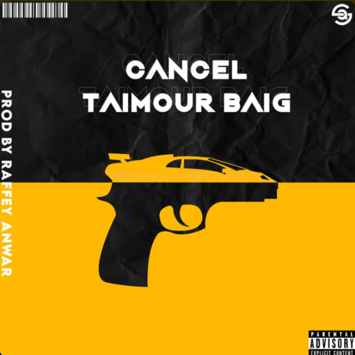 Cancel Taimour Baig - Single by Taimour Baig & Raffey Anwar album cover