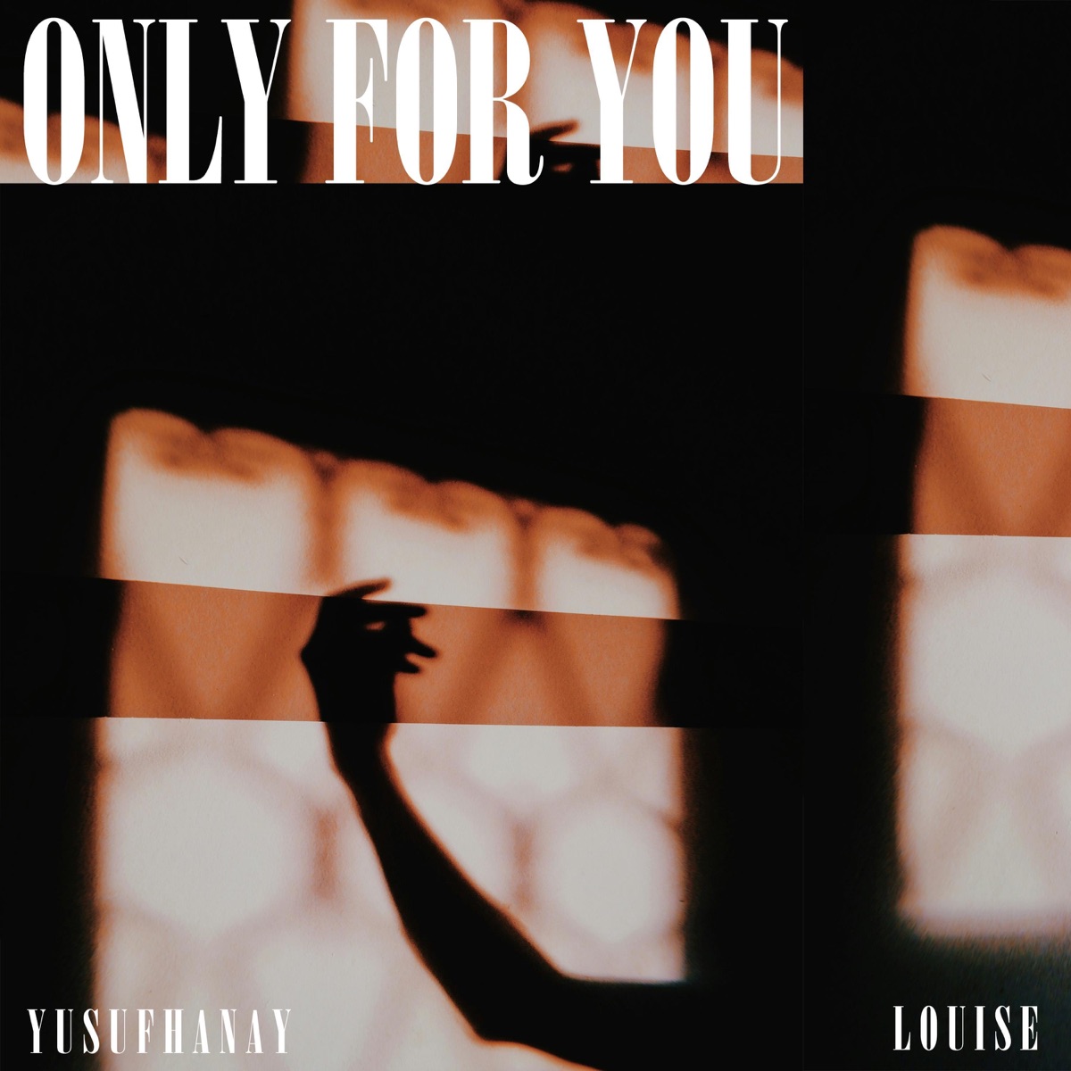 Only For You - Single by Yusuf Hanay & LOUISE album cover