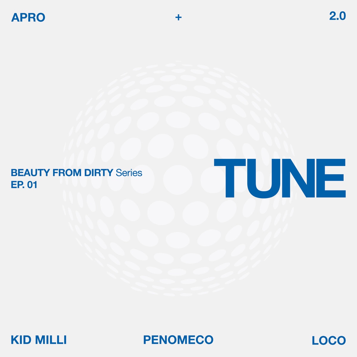 TUNE (feat. Kid Milli, PENOMECO & Loco) - Single by APRO album cover
