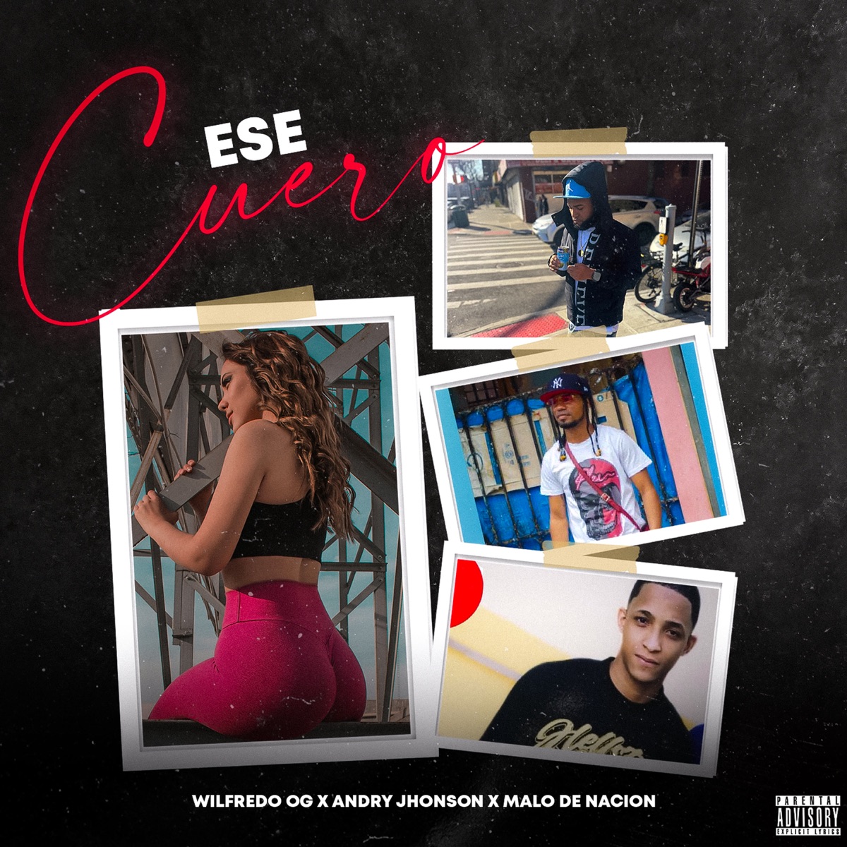 Ese Cuero - Single by wilfredo og, Andry Jhonson & Malo De Nacion album cover