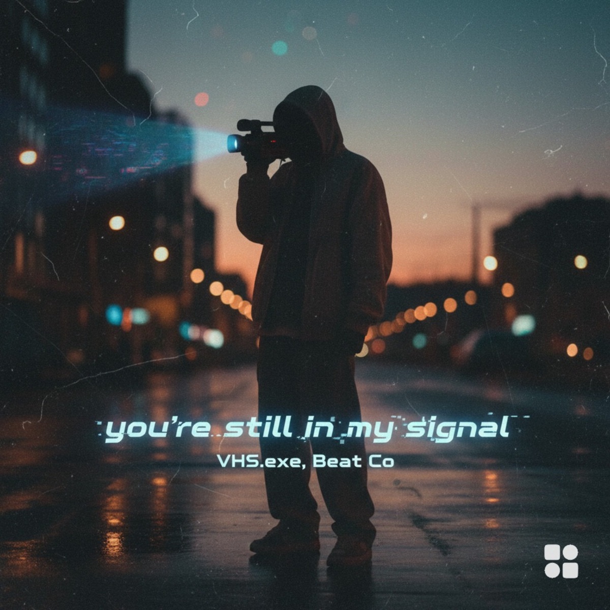 You’re Still in My Signal - Single by VHS.exe & Beat Co album cover