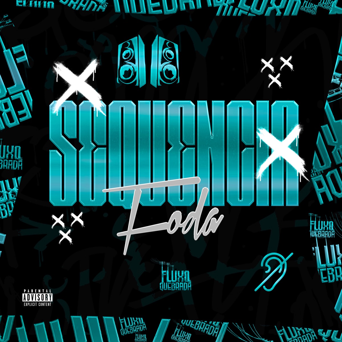 Sequência Foda (feat. Fluxo Nas Quebradas) - Single by RAPHAANJOS, Mc Jhey & Meno Saaint album cover
