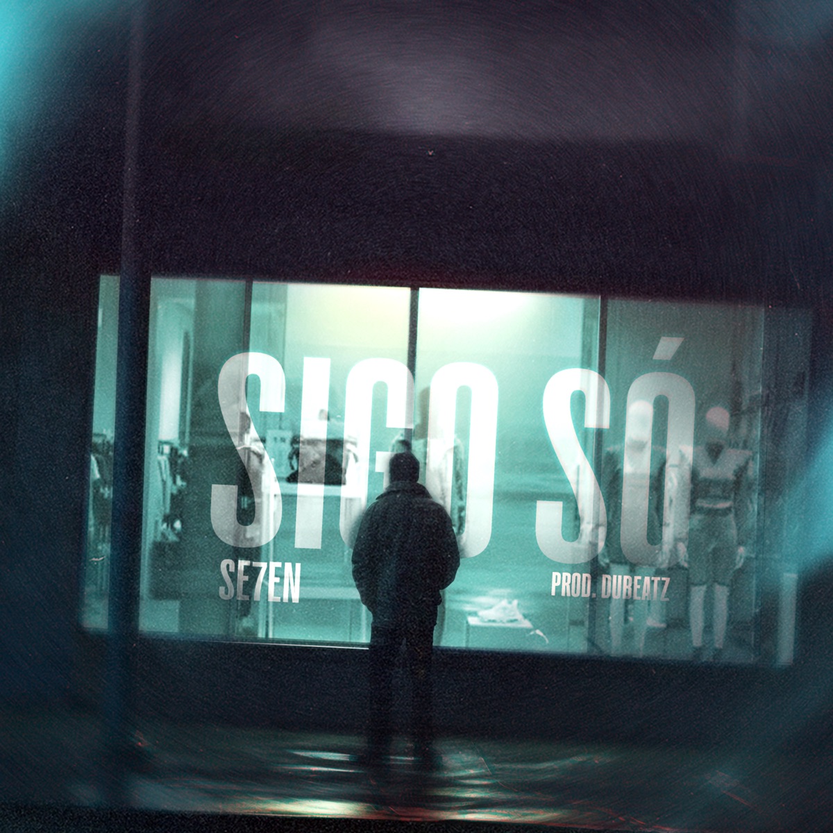 Sigo Só - Single by SE7EN, DUBEATZZ & Dj Rafinha album cover