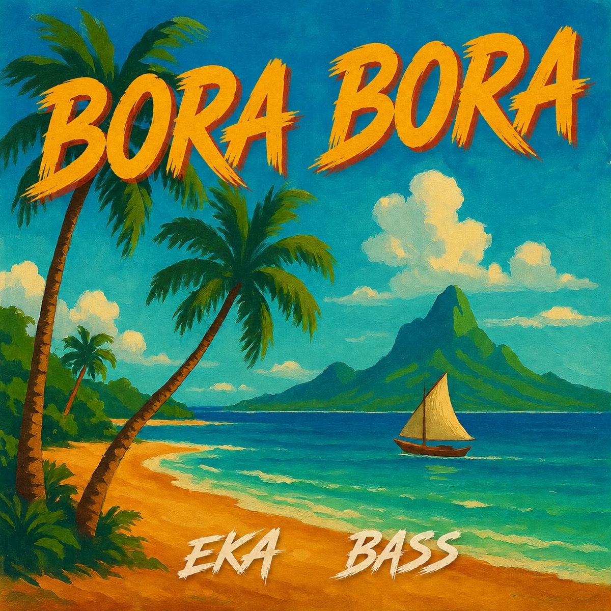 Bora Bora (feat. Bass) - Single by Eka album cover