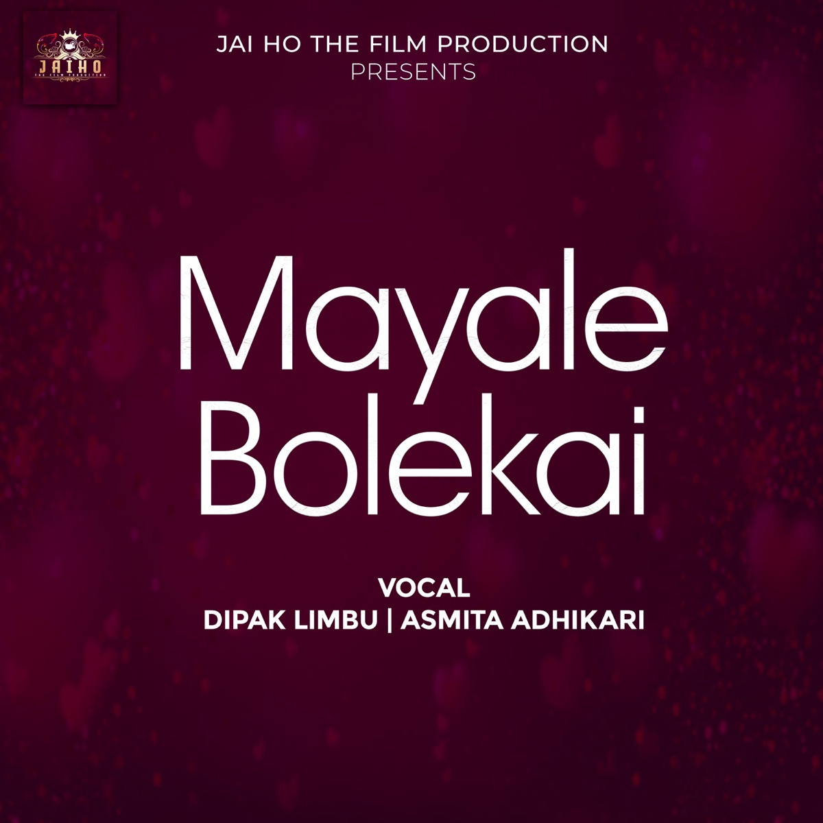 Mayale Bolekai (feat. Dipak Limbu & Asmita Adhikari) - Single by Shiseer Jai Kharel album cover