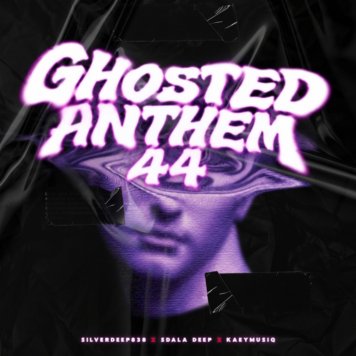 Ghosted Anthem 44 - Single by Silverdeep838, Sdala Deep & KaeyyMusiQ album cover