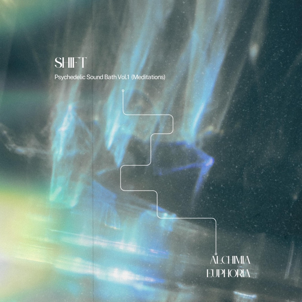 Shift Psychedelic Sound Bath, Vol. 1 (Meditations) by Alchimia Euphoria album cover
