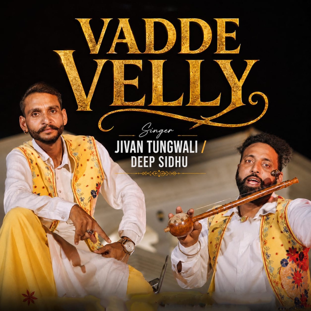 Vadde Velly - Single by Jivan Tungwali & deep sidhu album cover