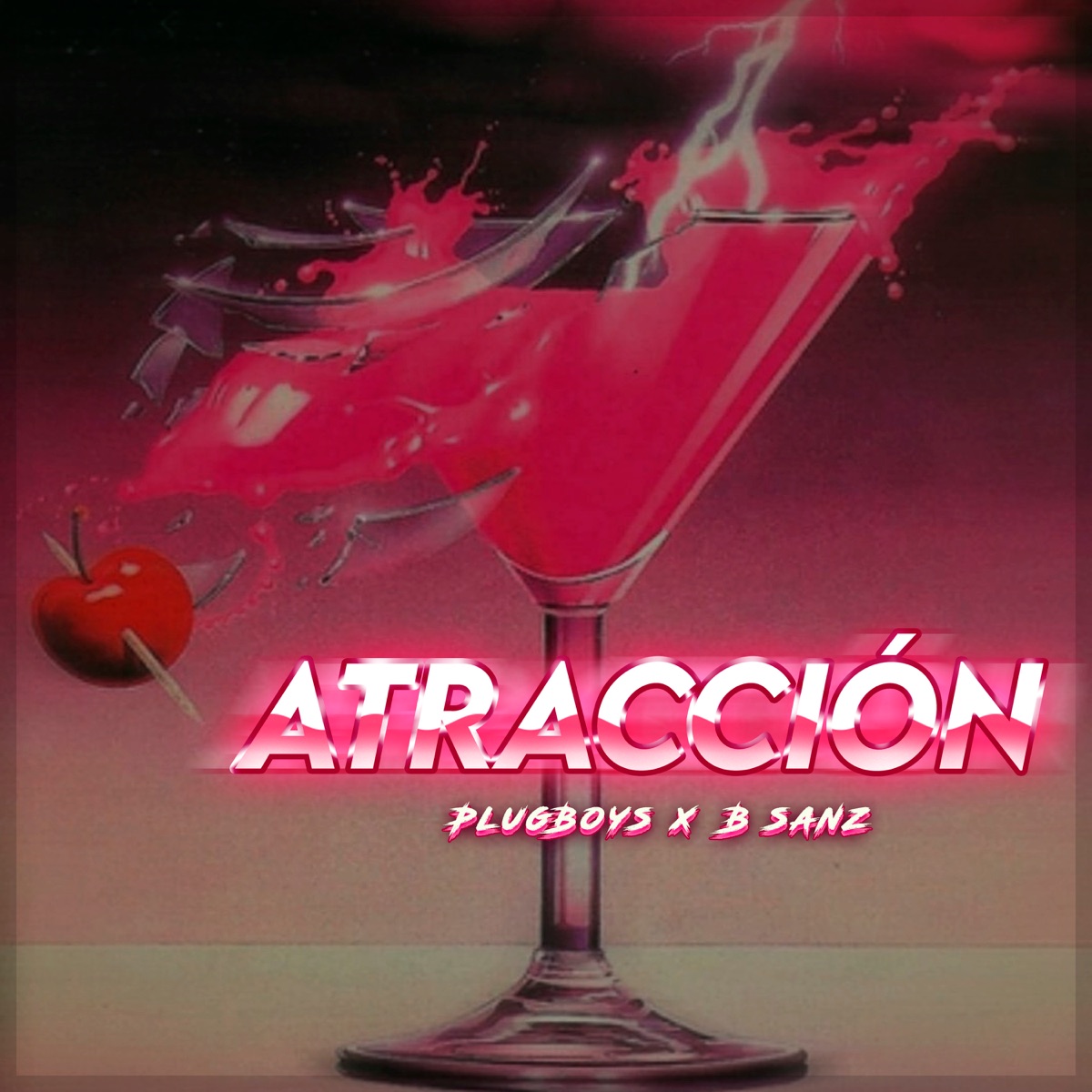 Atracción (feat. B Sanz) - Single by PlugBoys album cover