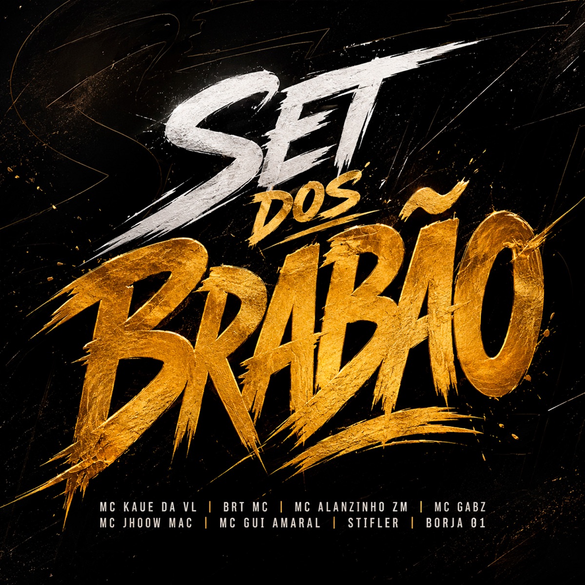 Set dos Brabão (feat. BRT MC, Mc Alanzinho ZM, Stifler & Borja01) - Single by Mc Jhoow Maac, Mc Gabz, Mc Gui Amaral & MC KAUE DA VL album cover