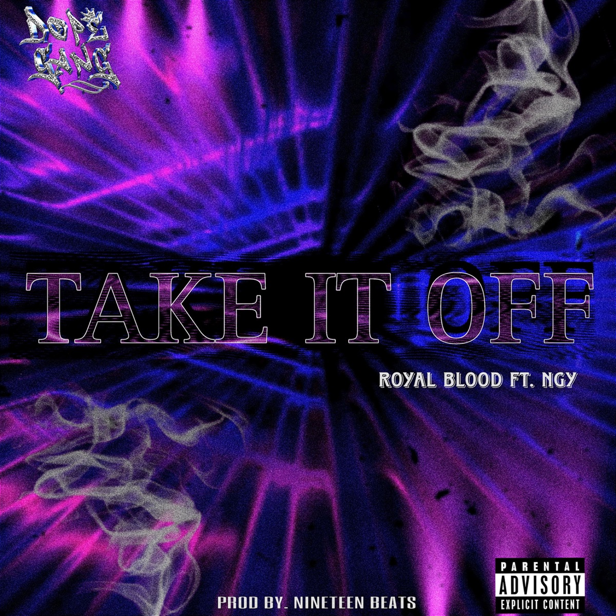 TAKE IT OFF (feat. ROYAL BLOODZ & NGY) - Single by Dope Gang album cover