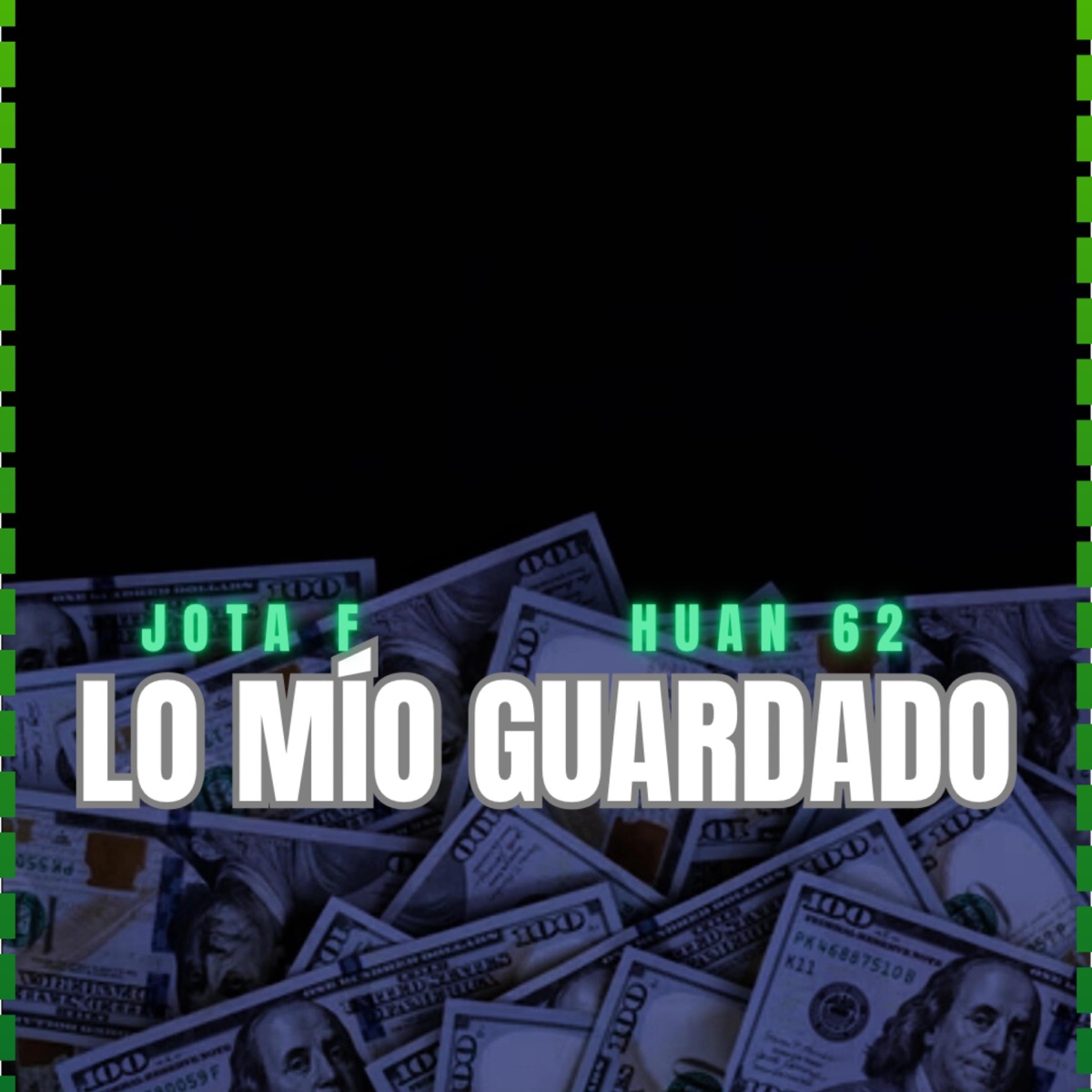 LO MIO GUARDADO (feat. HUAN 62) [Special Version] - Single by Jota F album cover