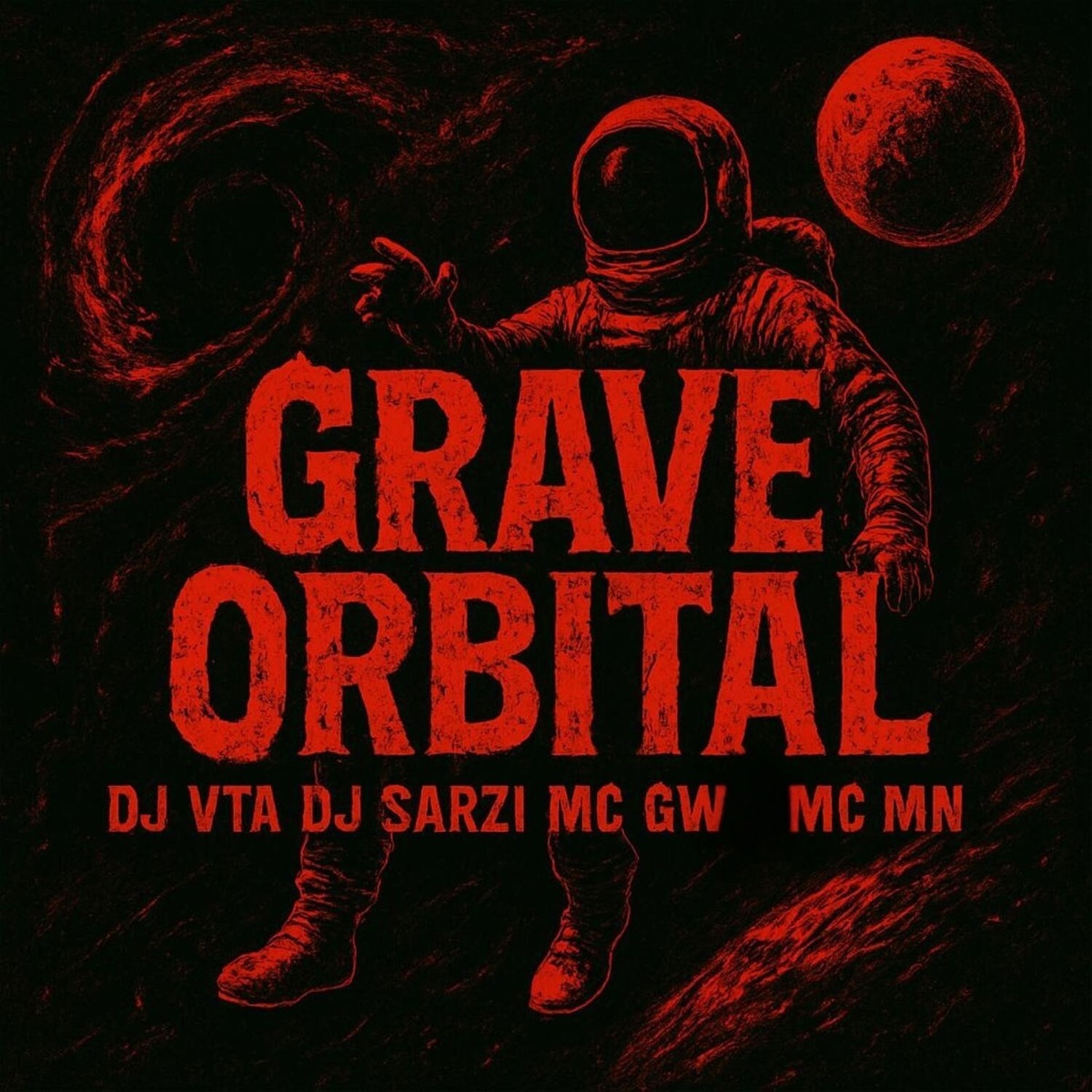 Grave Orbital - Single by Mc Gw, DJ SARZI, Dj Vta & MC MN album cover