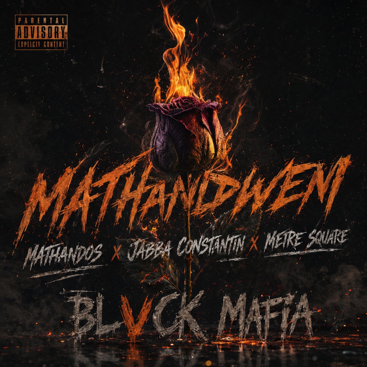 MATHANDWENI (feat. Mathandos, Jabba constantin & Meter square) - Single by Blvck Mafia album cover