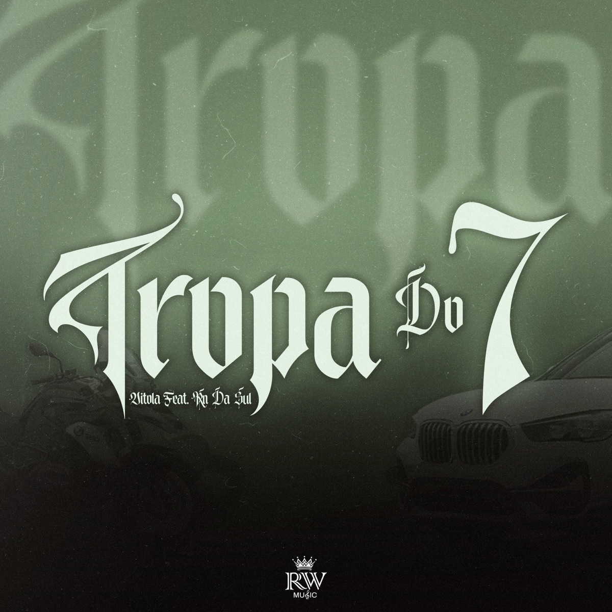 Tropa do 7 (feat. Rn Da Sul) - Single by Vitola album cover