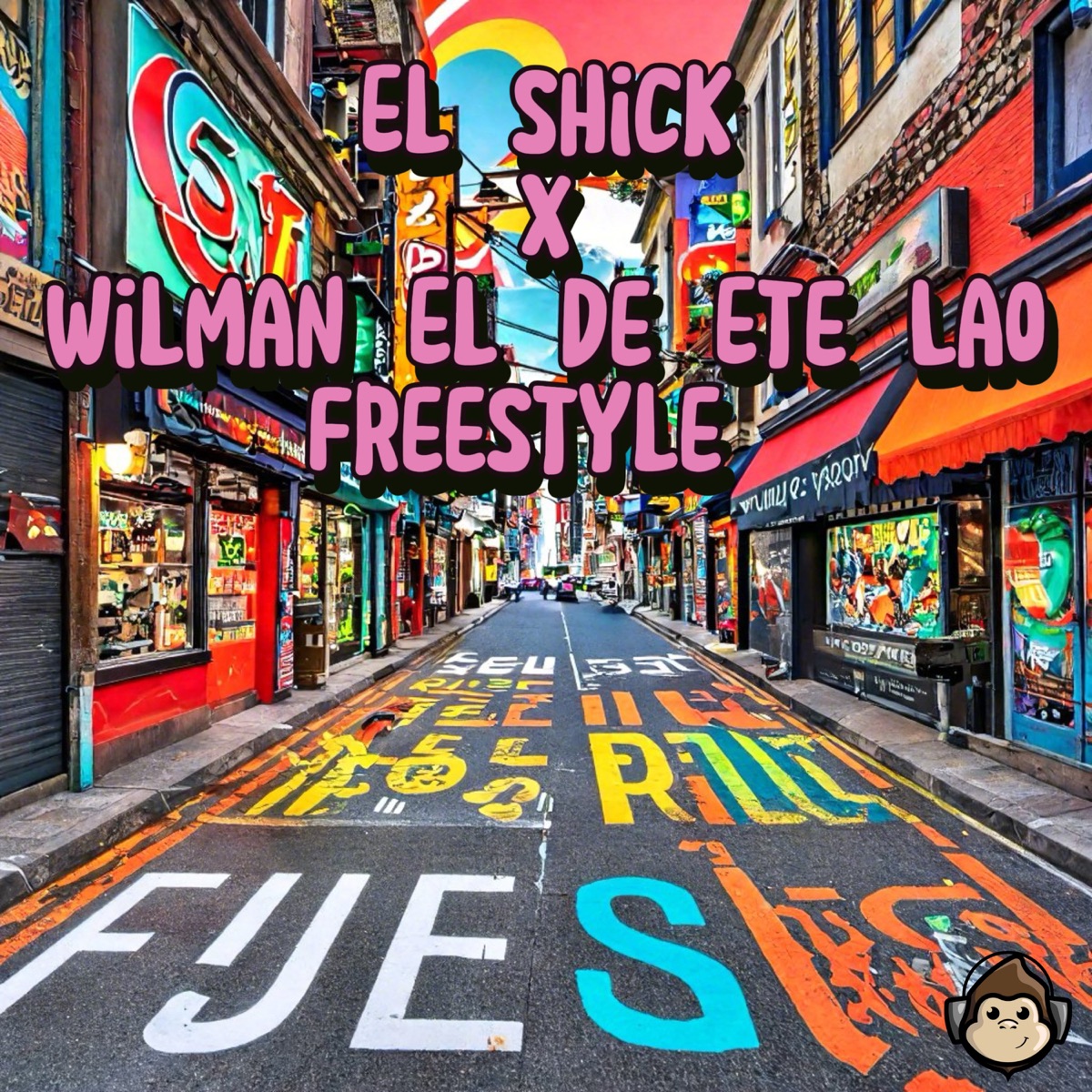 Freestyle - Single by El Shick & Wilman el de ete lao album cover