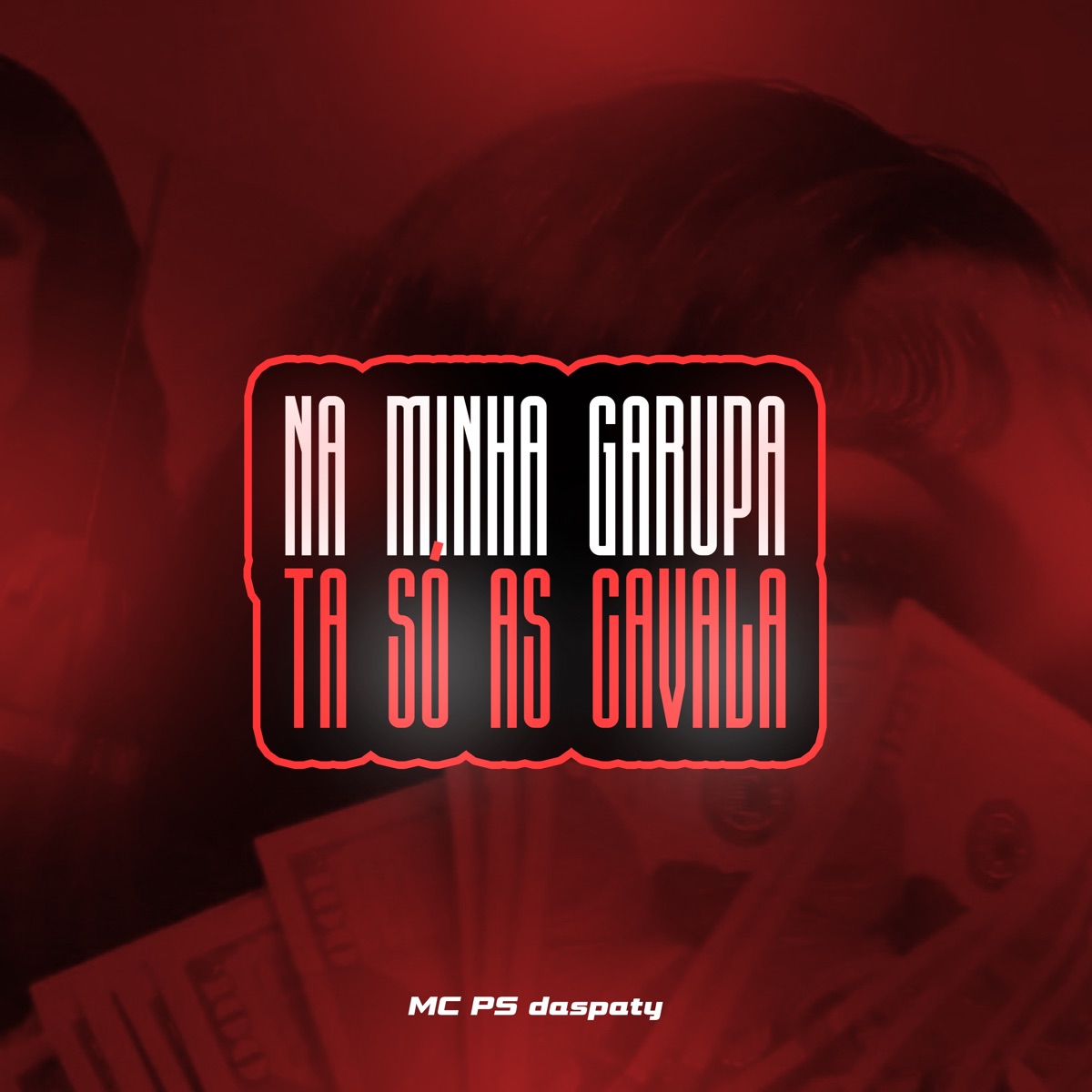 Na Minha Garupa Ta Só as Cavala - Single by MC PS daspaty album cover