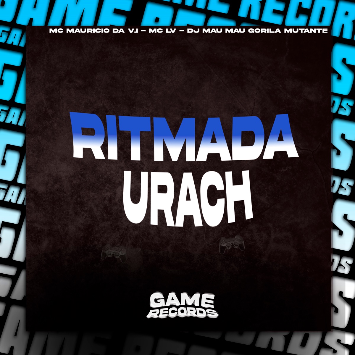 Ritmada Urach - Single by MC Mauricio da V.I, DJ MAU MAU GORILA MUTANTE & MC LV album cover