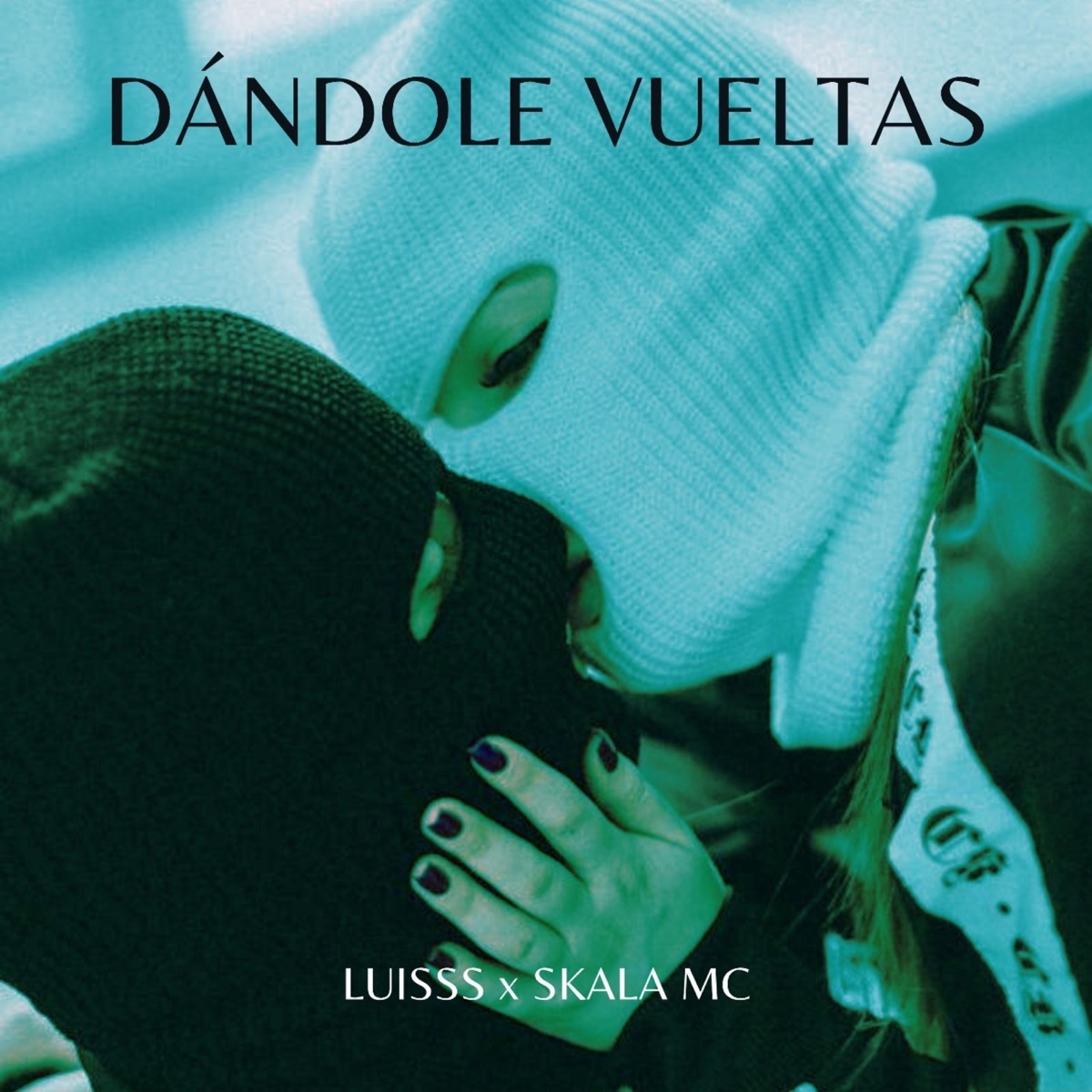 Dandole Vueltas - Single by Skala Mc & LUISSS album cover