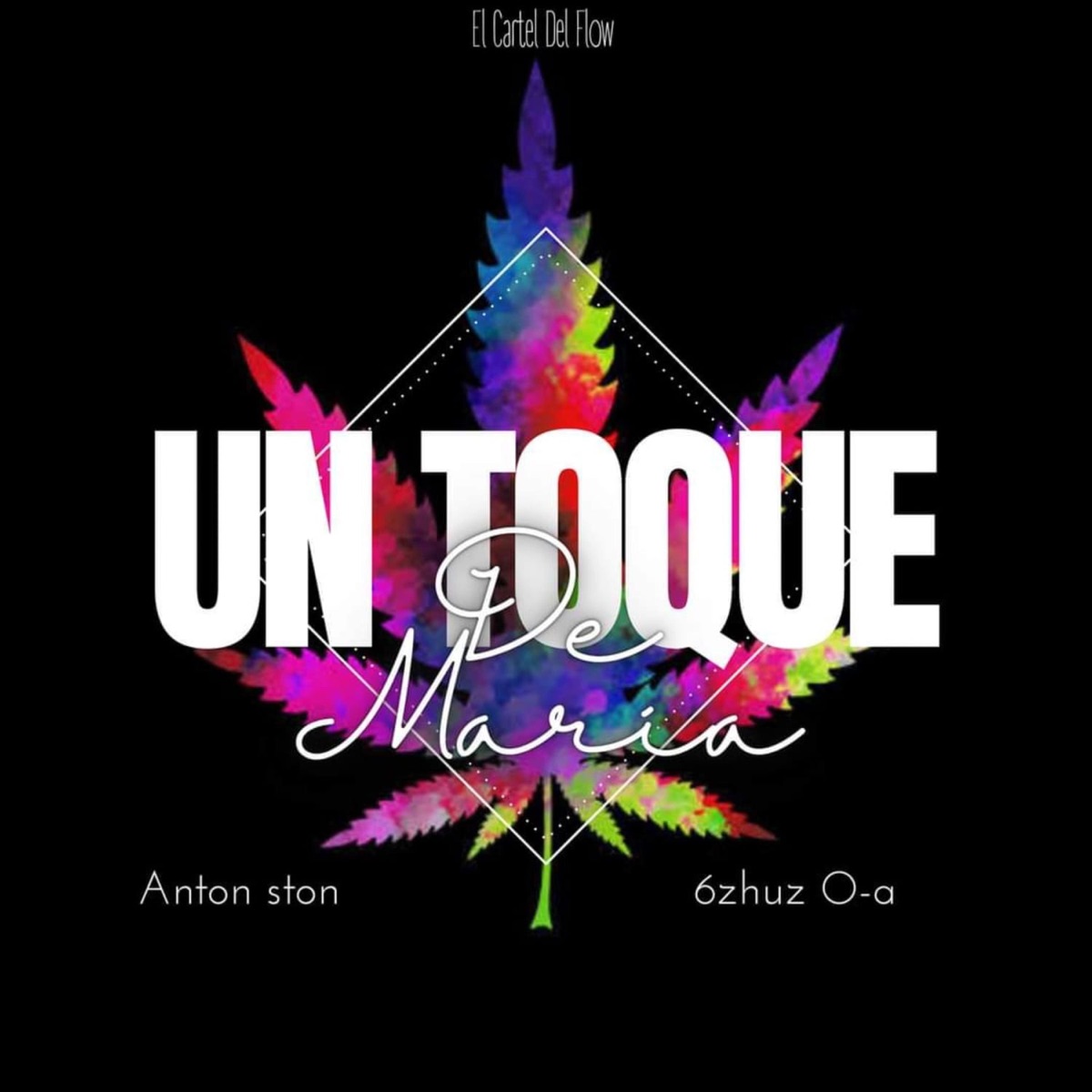 UN TOKE DE MARIA (feat. 6zhuz Oa) - Single by Anton Ston album cover