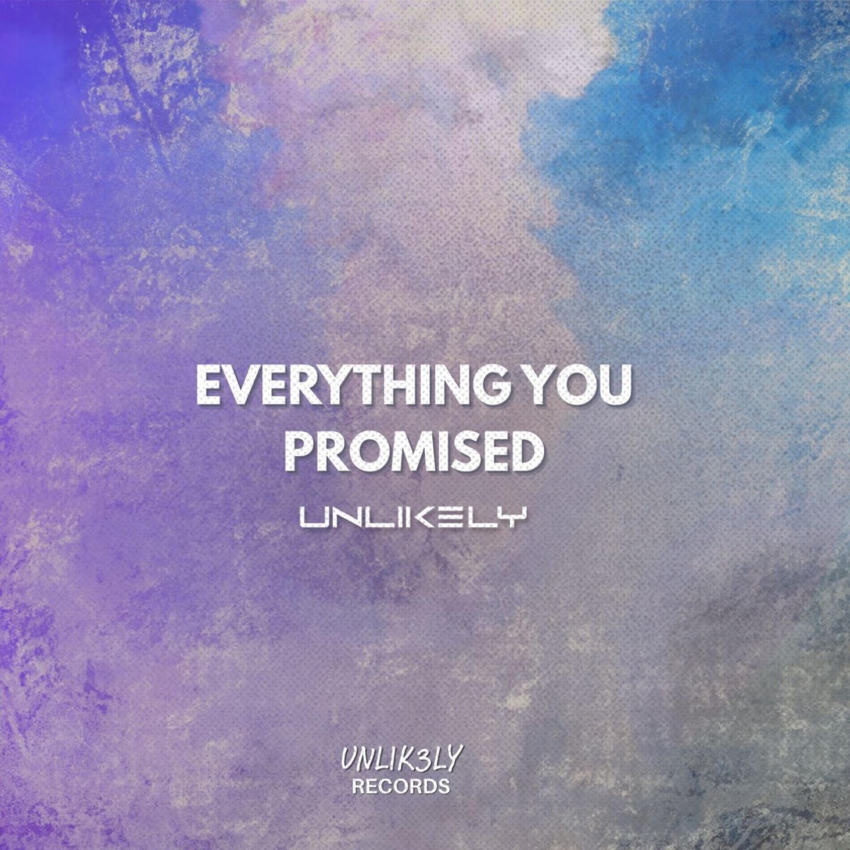 Everything You Promised - Single by Unlik3ly, Ari Grey & ROYALÈ (US) album cover