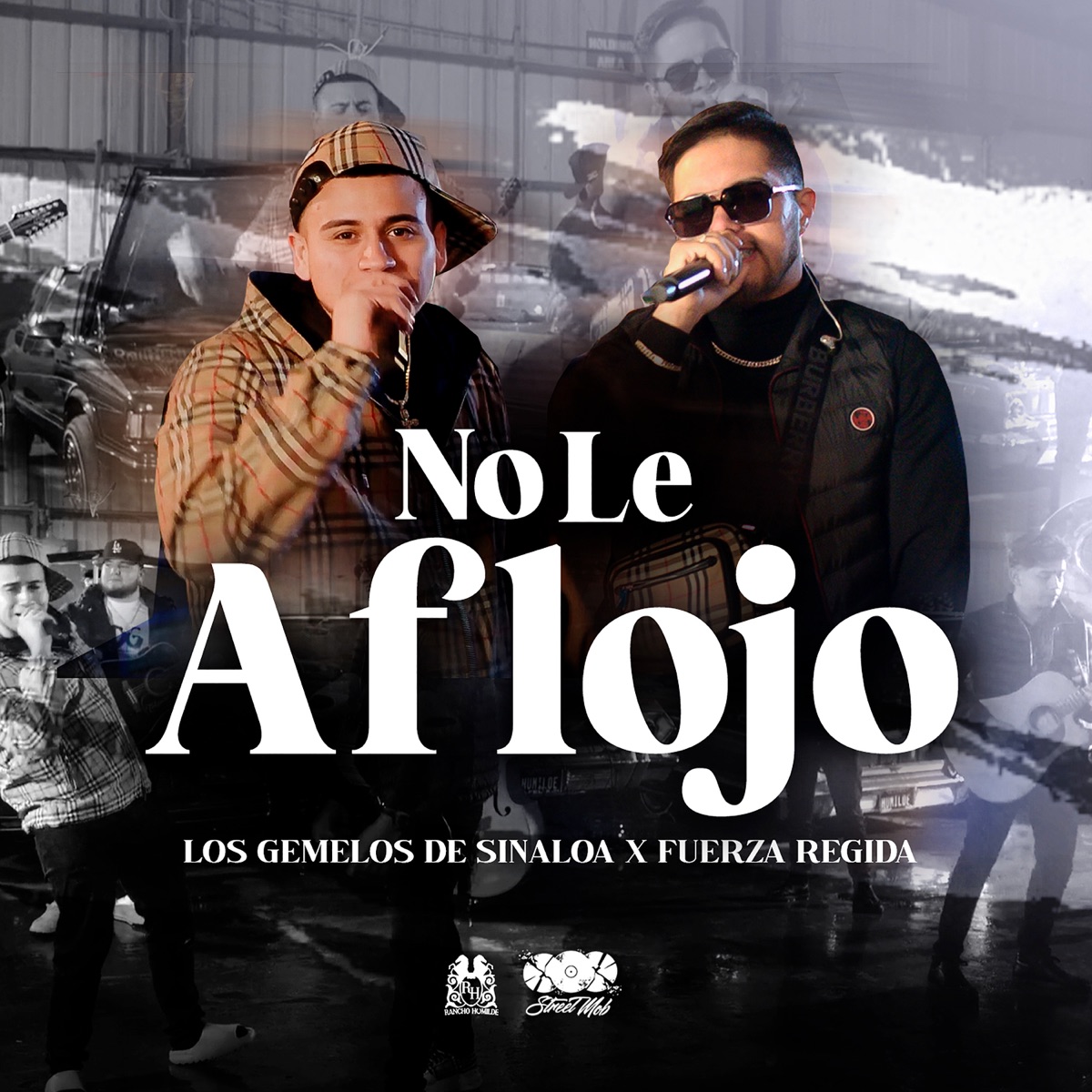No Le Aflojo - Single by Los Gemelos De Sinaloa & Fuerza Regida album cover