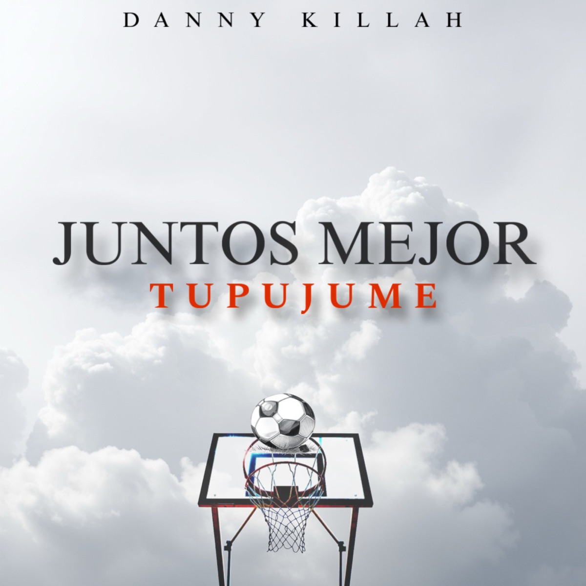 Juntos Mejor - Single by Danny Killah & Sonido Crónico album cover