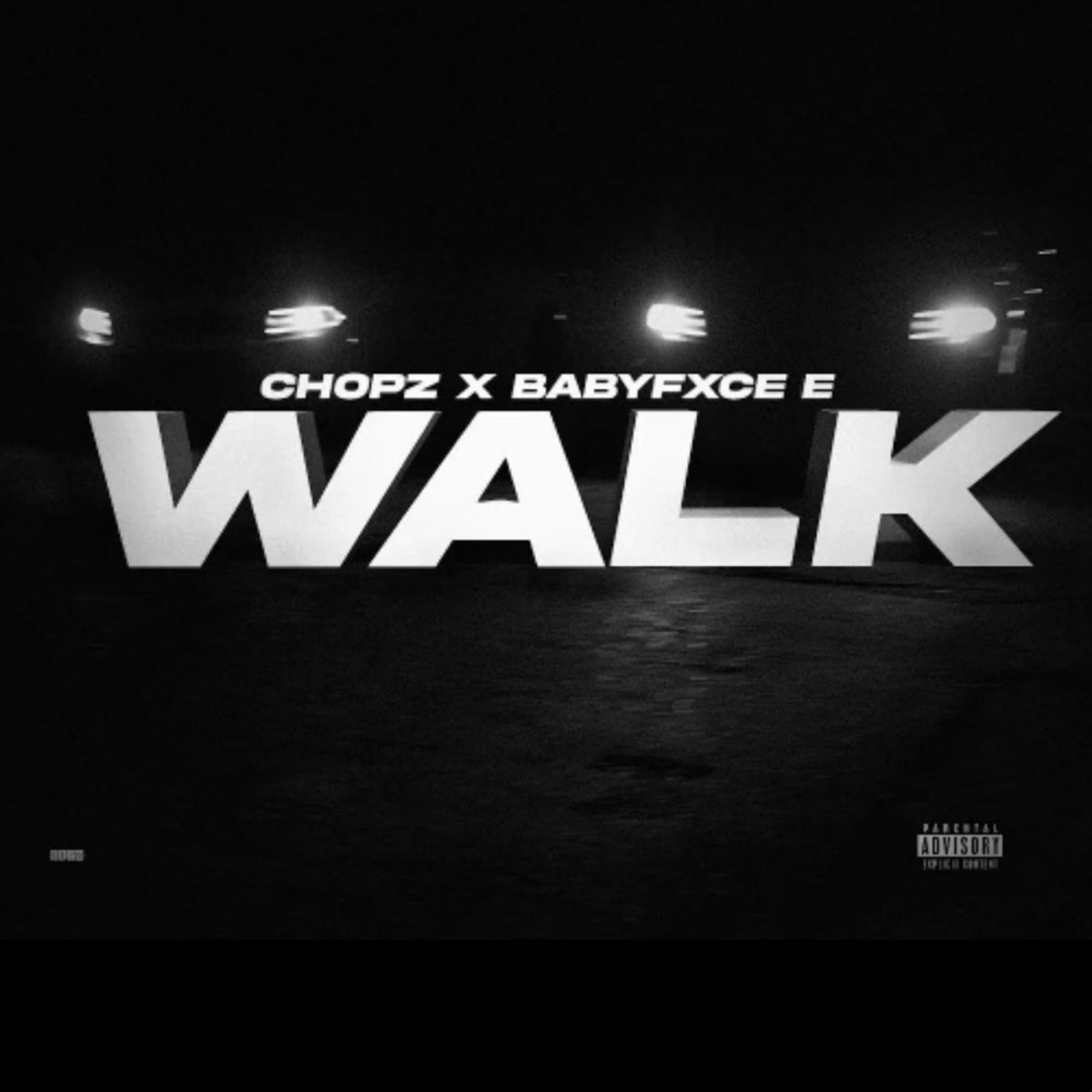 Walk (feat. Babyfxce E) - Single by Chopz album cover