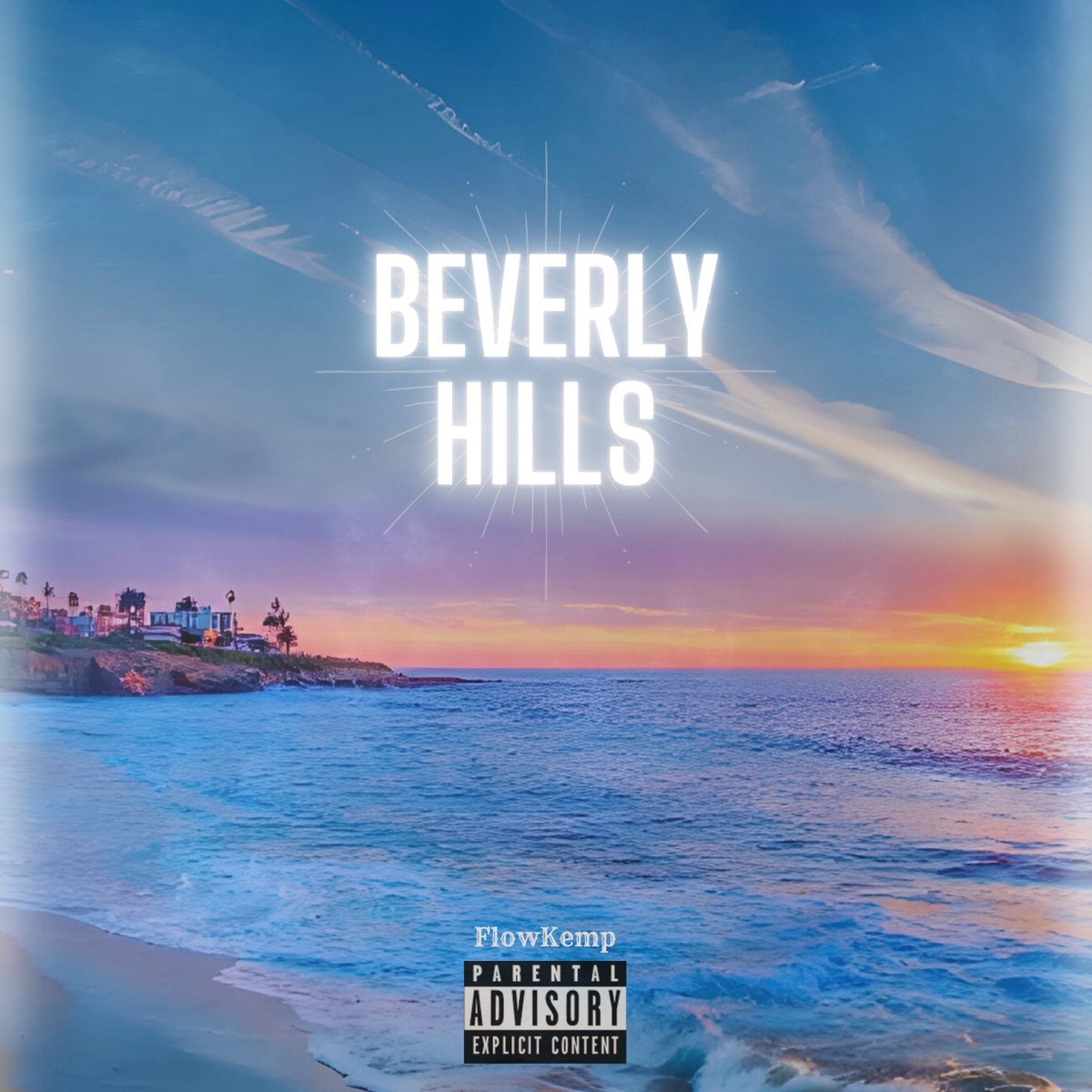 Berverly Hills - Single by FLOWKEMP album cover