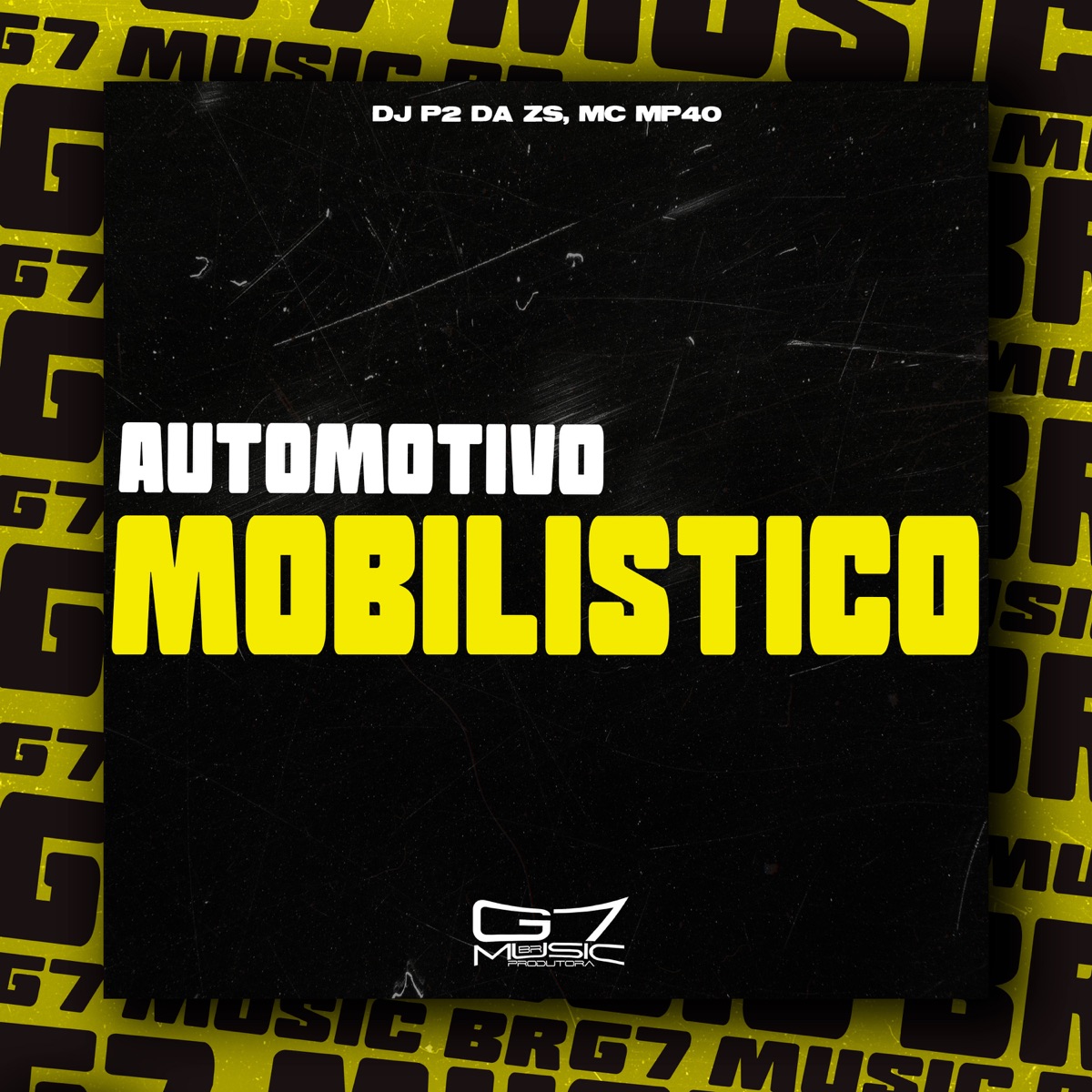 Automotivo Mobilistico - Single by DJ P2 DA ZS & MC MP40 album cover