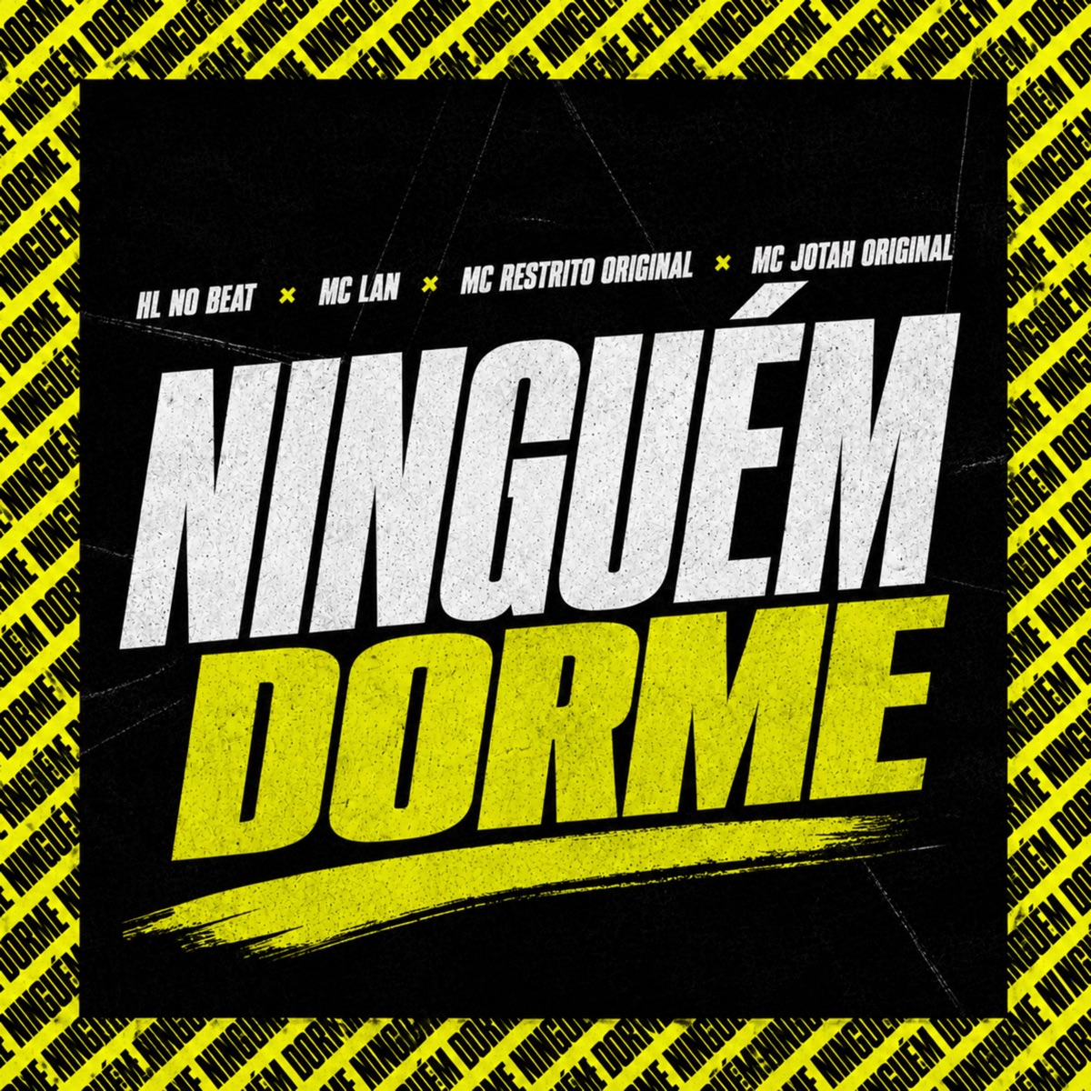 Ninguém Dorme (feat. MC Lan) - Single by HL NO BEAT, MC RESTRITO ORIGINAL & Mc Jotah original album cover