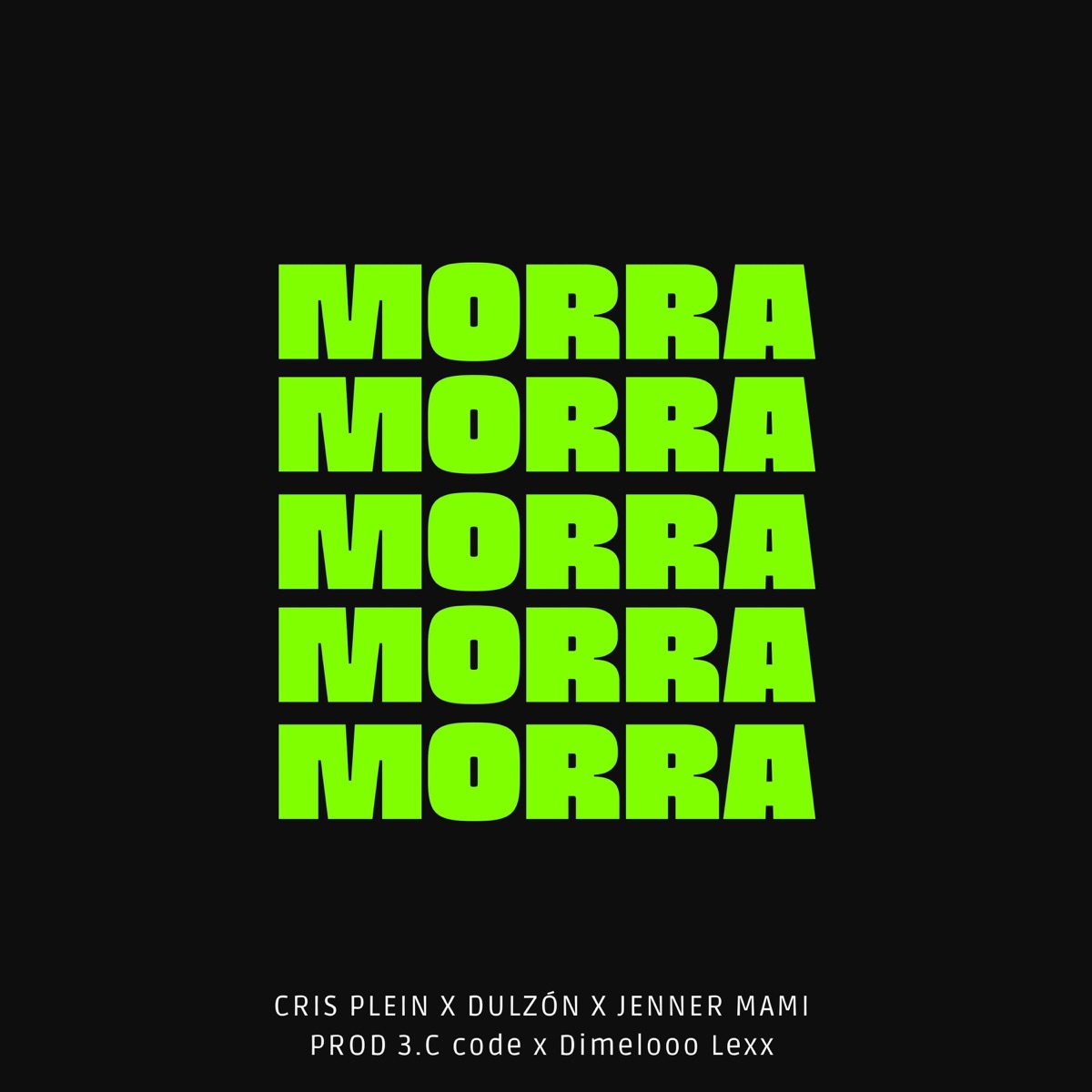 Morra (feat. Dulzón & Jenner Mami) - Single by cris plein album cover
