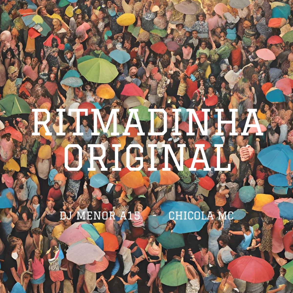 Ritmadinha Original - Single by Chicola MC album cover