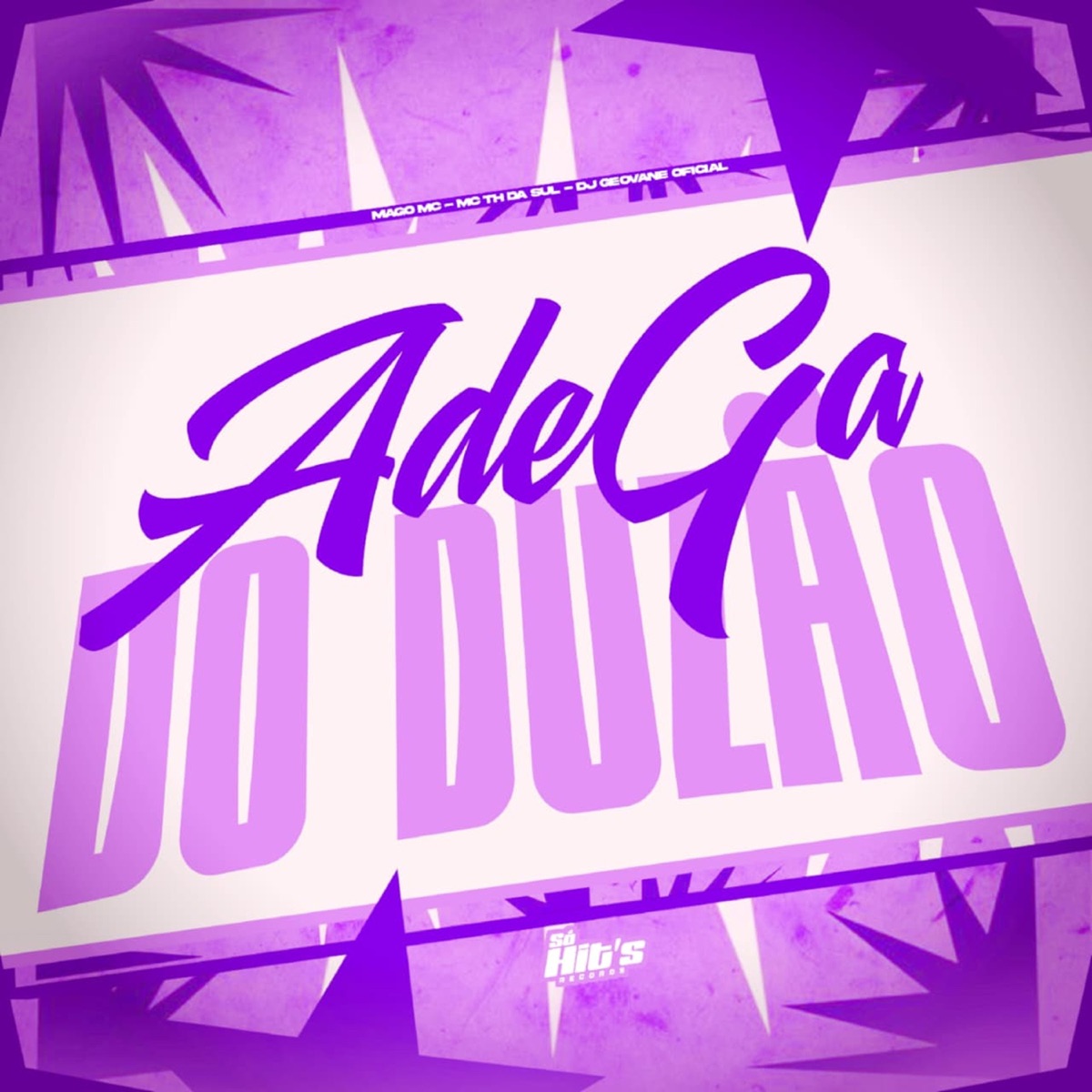 Adega do Duzão - Single by DJ GEOVANE OFICIAL, Mc Th Da Sul & Mago MC album cover