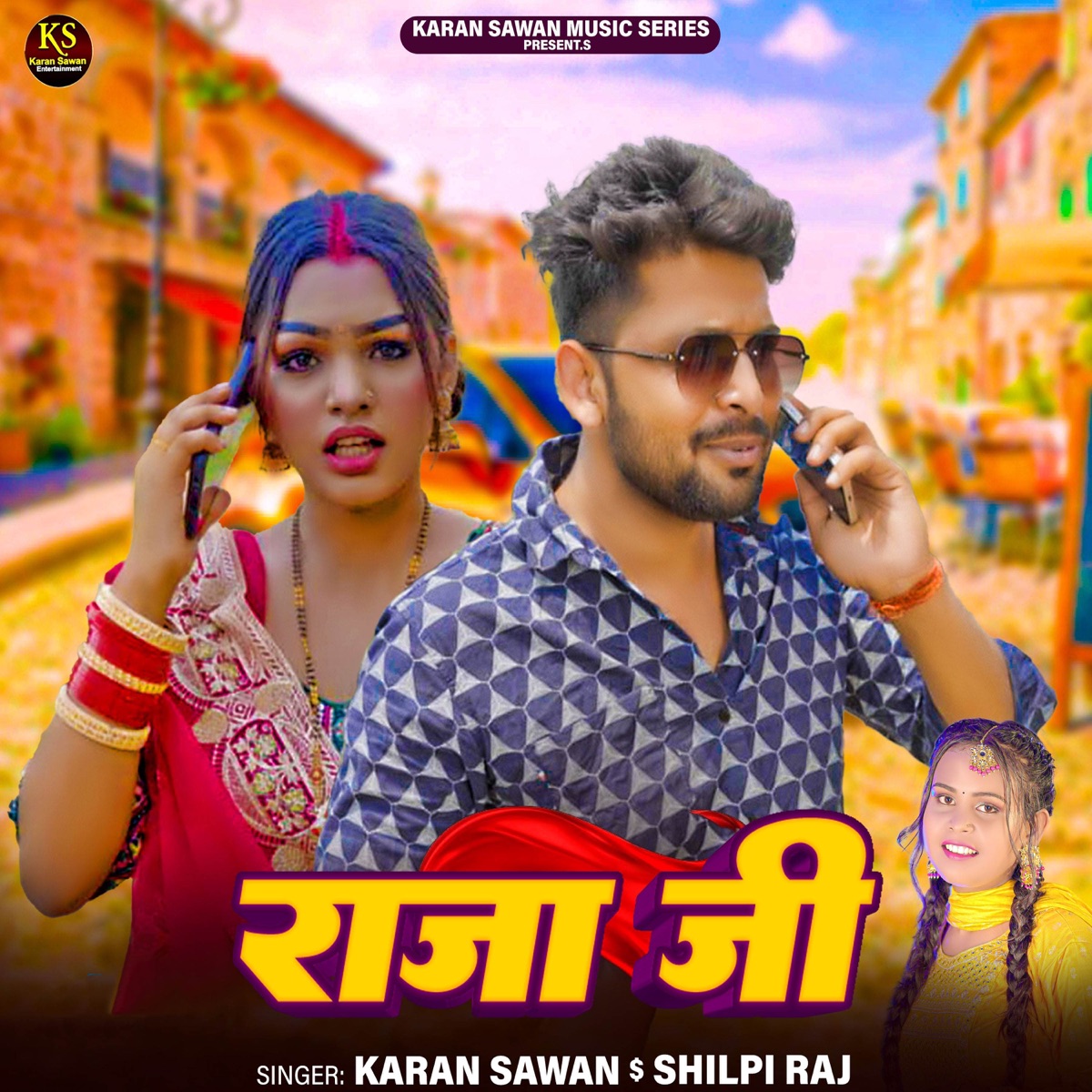 Raja Ji - Single by Karan Sawan & Shilpi Raj album cover