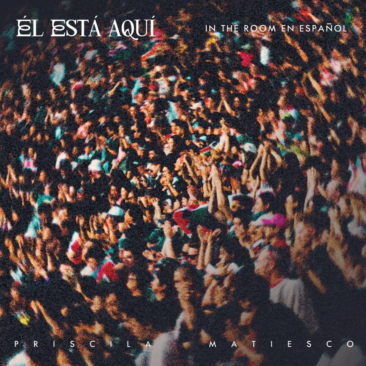 Él Está Aquí - Single by Priscila Matiesco album cover
