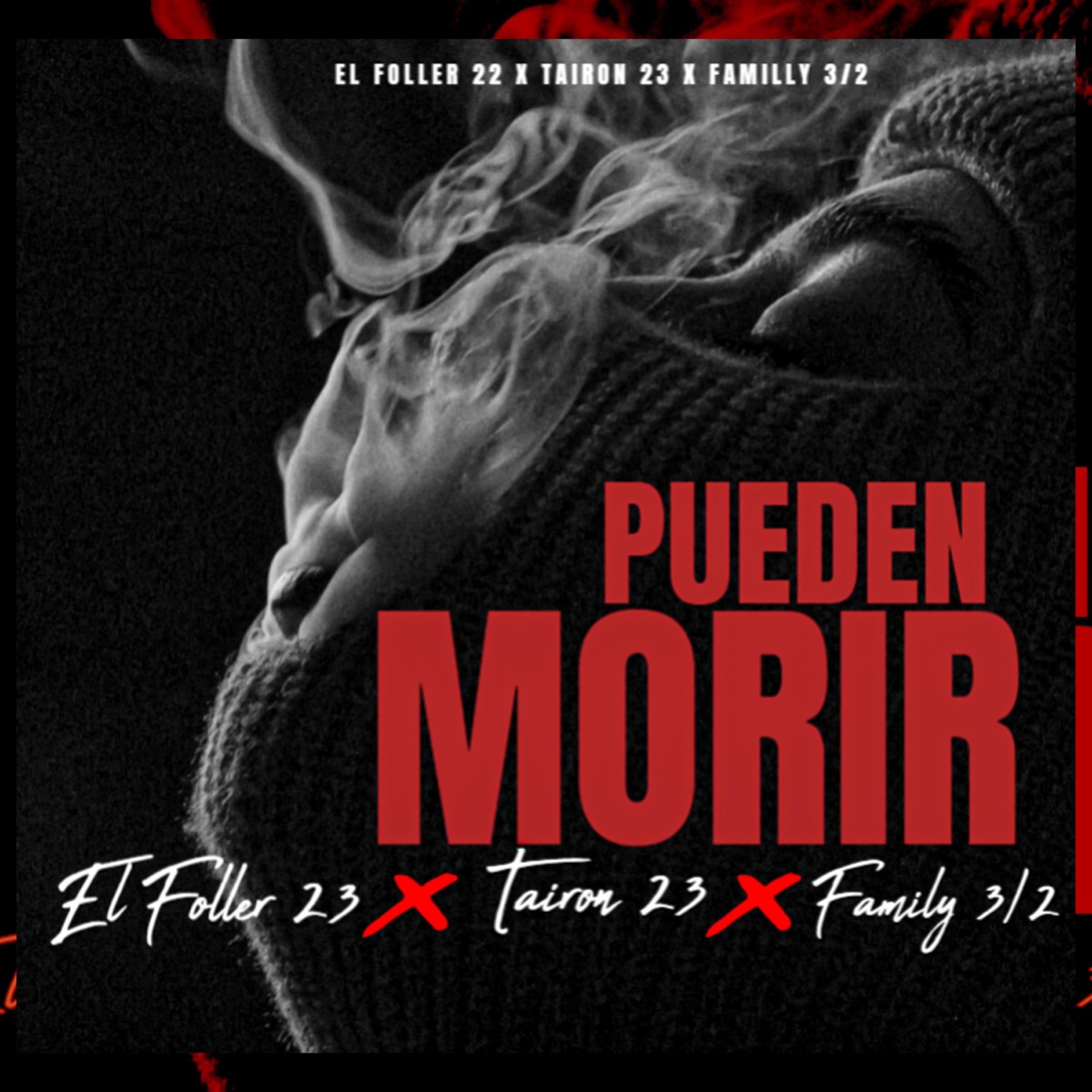PUEDEN MORIR (feat. Tairon23) - Single by El Foller23 album cover