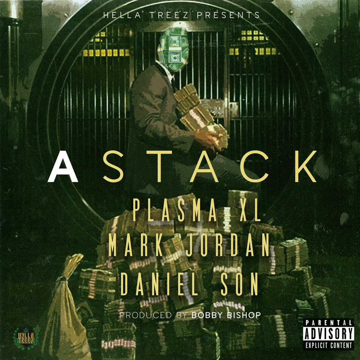 A Stack (feat. Plasma XL, Mark Jordan, Daniel Son & Bobby Bishop) - Single by Hella Treez album cover